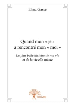 Quand mon « je » a rencontré mon « moi »