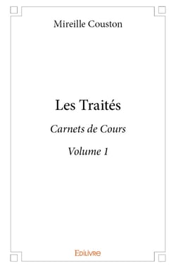 Les Traités - Volume 1