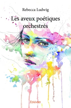 Les Aveux poétiques orchestrés