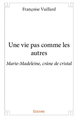 Une vie pas comme les autres