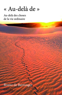 « Au-delà de »Au-delà des choses de la vie ordinaire