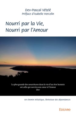 Nourri par la Vie, Nourri par l'Amour