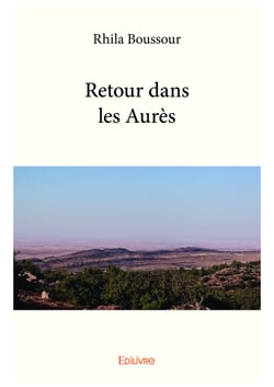 Retour dans les Aurès