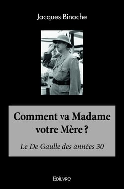 Comment va Madame votre Mère ?
