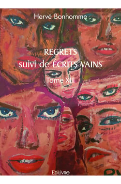 REGRETS suivi de ÉCRITS VAINS