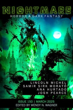 Nightmare Magazine, Issue 150 (March 2025) - Nightmare Magazine, #150