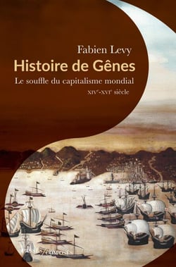 Histoire de Gênes : Le souffle du capitalisme mondial