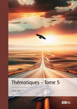 Thématiques - Tome 5 - Capitalisme mondialiste de modèle libéral, Néonazismes colonialistes, Anthropophagies sociales de groupes et de groupements