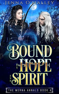 Bound by Hope and Spirit - The Merna Annals, #4