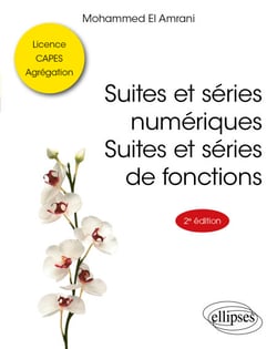 Suites et séries numériques. Suites et séries de fonctions