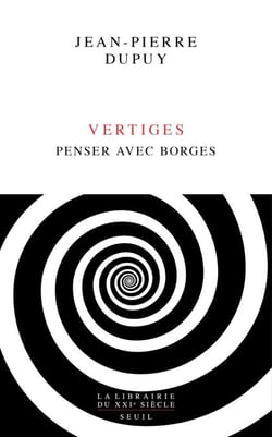 Vertiges - Penser avec Borges