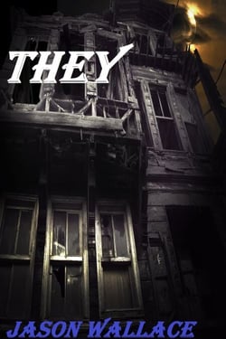 They - Horror, Suspense, Thrillers, and Chillers, #6