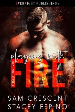 Playing with Fire - Dirty Filthy Men, #1