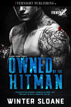 Owned by the Hitman - Ivanov Crime Family, #2