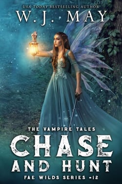 Chase and Hunt - Fae Wilds Series, #12