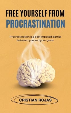 Free Yourself From Procrastination - Mental Strength, #1