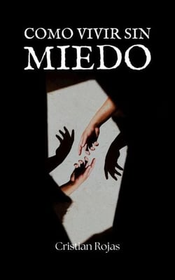 Como Vivir sin Miedo - Mental Strength, #1