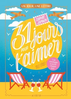 Un jour, une lettre - 31 jours pour t'aimer