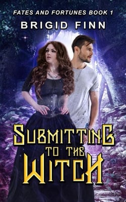Submitting to the Witch - Fates and Fortunes, #1