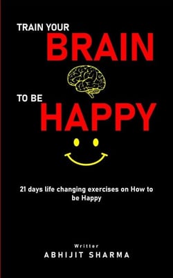 Train your BRAIN to be HAPPY