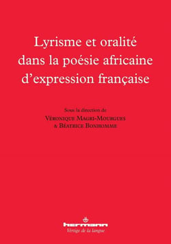 Lyrisme et oralité dans la poésie africaine d'expression française