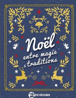 Noël entre magie et traditions