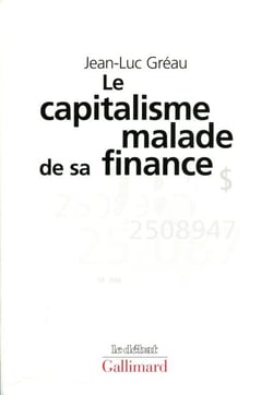 Le Capitalisme malade de sa finance - Des années d'expansion aux années de stagnation
