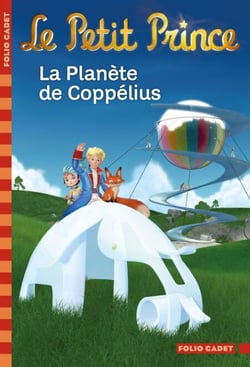 Le Petit Prince (Tome 13) - La Planète de Coppélius