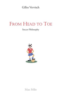 From Head to Toe - Soccer Philosophy