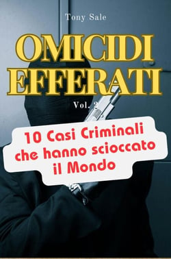 Omicidi Efferati - Scary Monster True Crime, #2