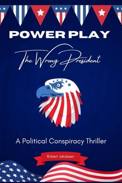 Power Play  "The Wrong President"