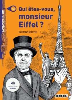 Mondes en VF - Qui êtes-vous Monsieur Eiffel ? - Niv. A1 - Ebook