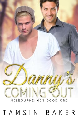 Danny's Coming Out - Melbourne Men Gay Romance, #1