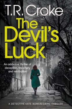 The Devil's Luck - Detective Kate Bowen Mystery Thriller Series, #1