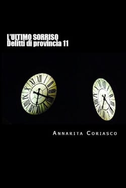 L'ultimo sorriso - Delitti di provincia 11 - Delitti di provincia, #11