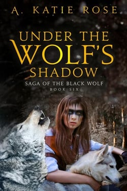 Under the Wolf's Shadow - Saga of the Black Wolf, #6