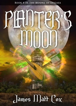 Planter's Moon - The Moons of Epigaea, #4