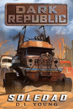 Soledad - Dark Republic Book One - Dark Republic, #1