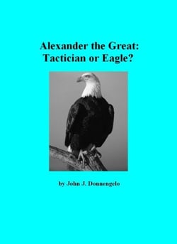 Alexander the Great: Tactician or Eagle?