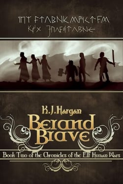 Berand Brave - The Chronicles of the Elf Human Wars, #2