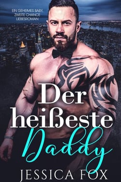 Der heißeste Daddy: Ein geheimes Baby, zweite Chance Liebesroman - Insel der Liebe, #5