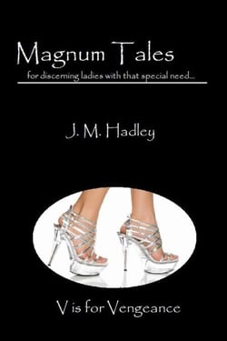 Magnum Tales ~ V is for Vengeance - Magnum Tales, #22