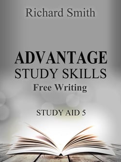 Advantage Study Skllls: Free-Writing  (Study Aid 5)