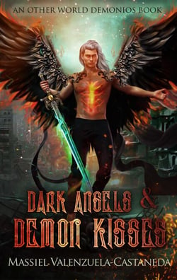 Dark Angels &amp; Demon Kisses - Other World Demonios, #1