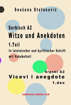 Serbisch A2 Witze und Anekdoten 1. Teil / Srpski A2 Vicevi i anegdote 1. deo - Serbisch lernen