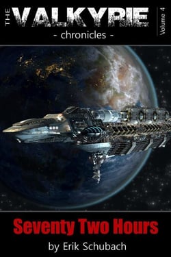 Seventy Two Hours - The Valkyrie Chronicles, #4