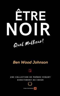 Être Noir: Quel Malheur