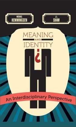 Meaning and Identity: An Interdisciplinary Perspective