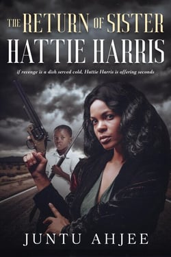 The Return of Sister Hattie Harris (Book 2)