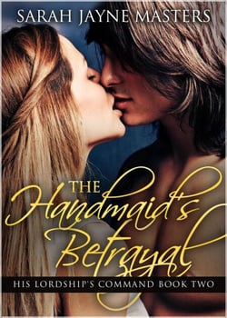 The Handmaid's Betrayal - His Lordship's Command, #2